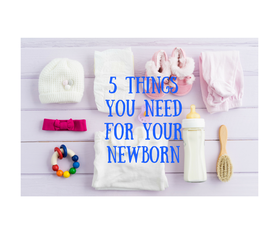 5-Things-You-NEED-for-your-NEWBORN